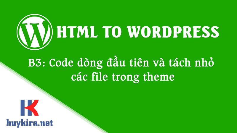 hướng dẫn chuyển html sang wordpress