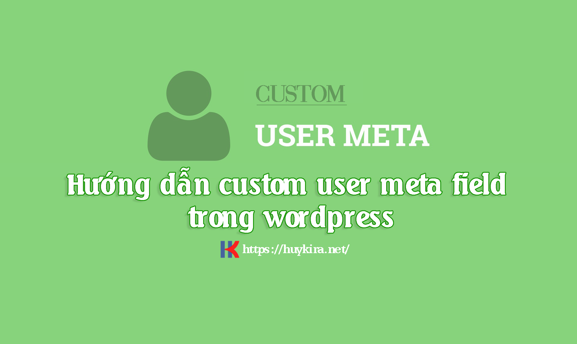 custom user meta field trong wordpress