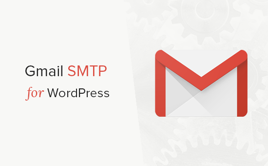 Hướng dẫn cài đặt SMTP của gmail không cần sử dụng plugin 